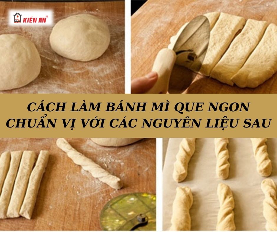 CÁCH LÀM BÁNH MÌ QUE NGON CHUẨN VỊ VỚI CÁC NGUYÊN LIỆU SAU