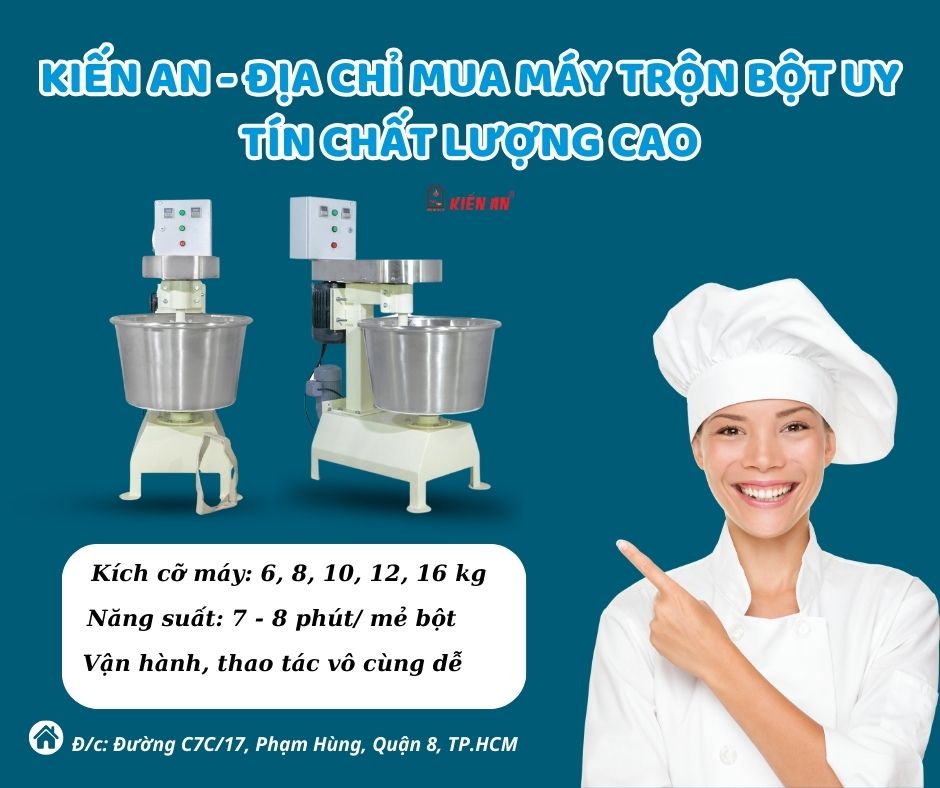 Kiến An - Địa chỉ mua máy trộn bột uy tín chất lượng cao