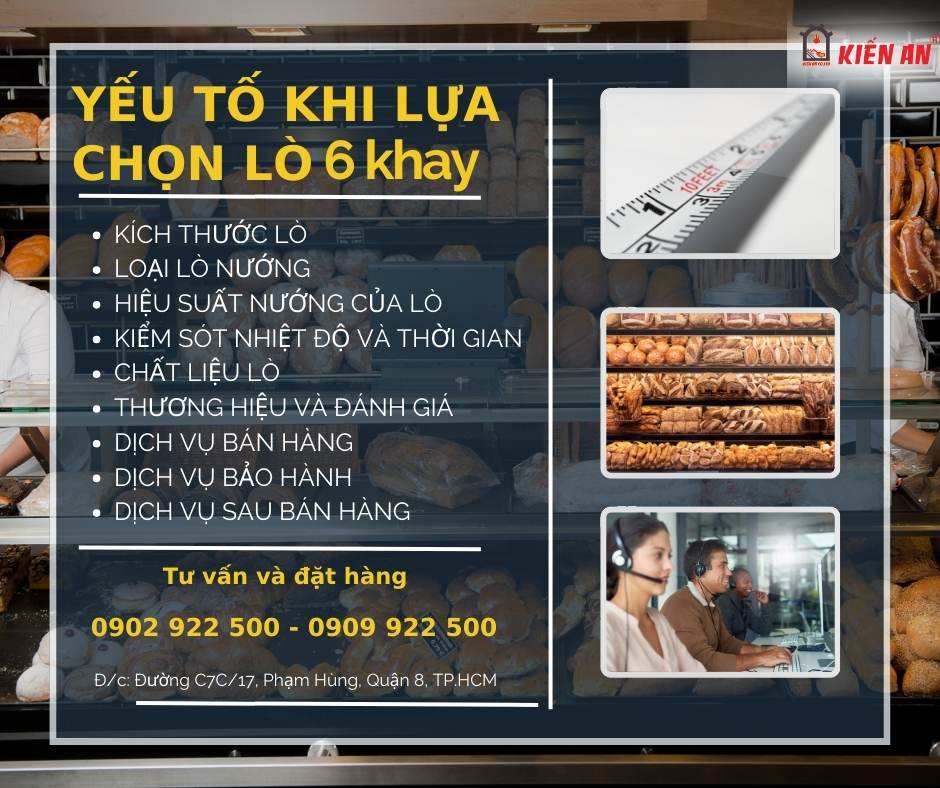 CÁC YẾU TỐ KHI LỰA CHỌN LÒ NƯỚNG BÁNH MÌ 6 KHAY