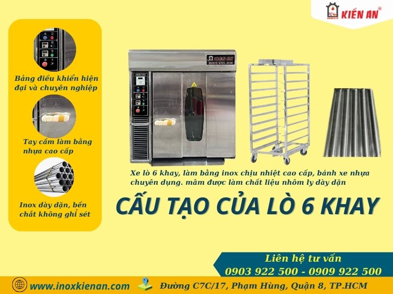 Cấu tạo của lò nướng 6 khay Kiến An hiện đại - tinh tế từng chi tiết